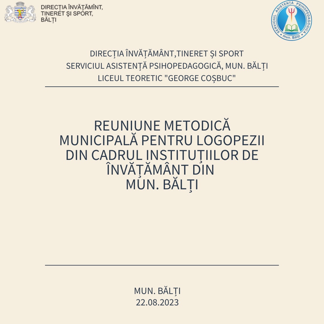 Reuniune metodică municipală pentru logopezii din instituțiile de învățământ din mun. Bălți