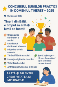 🌟 CONCURSUL BUNELOR PRACTICI ÎN DOMENIUL TINERET – 2025 🌟 📍 Municipiul Bălți